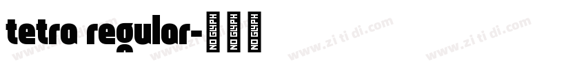 tetra regular字体转换